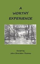 A Worthy Experience