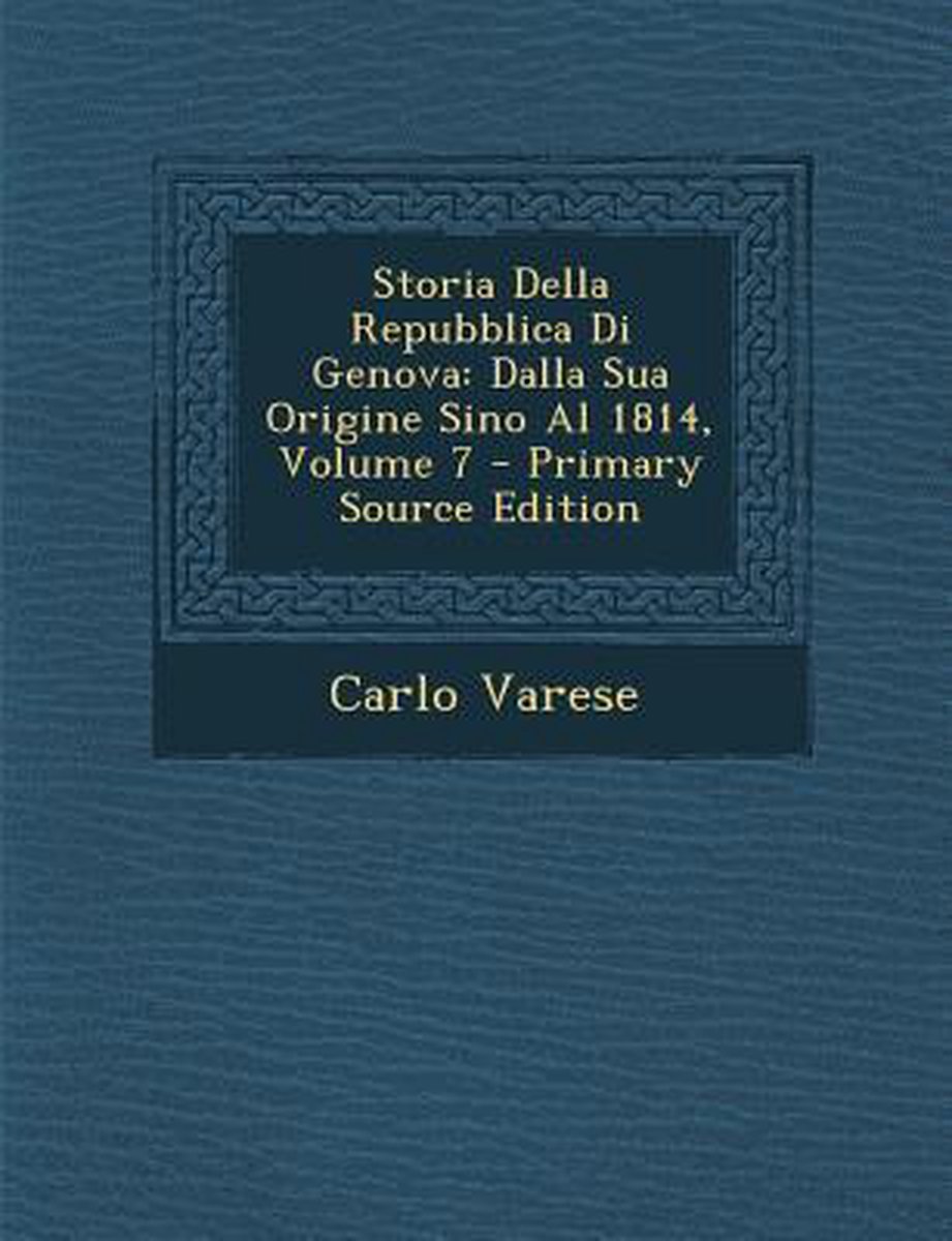 Storia Della Repubblica Di Genova van Carlo Varese