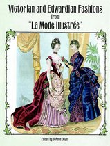 Victorian and Edwardian Fashions from "La Mode Illustr�E"