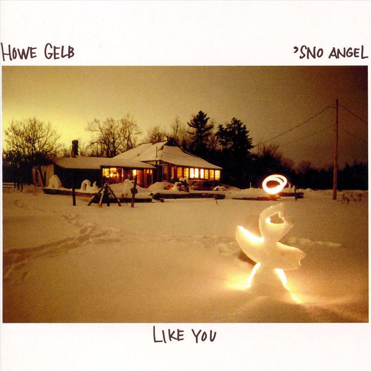 Howe Gelb - Sno Angel Like You