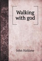 Walking with god