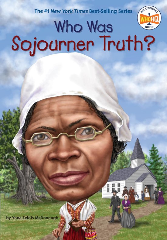 Who Was? - Who Was Sojourner Truth?