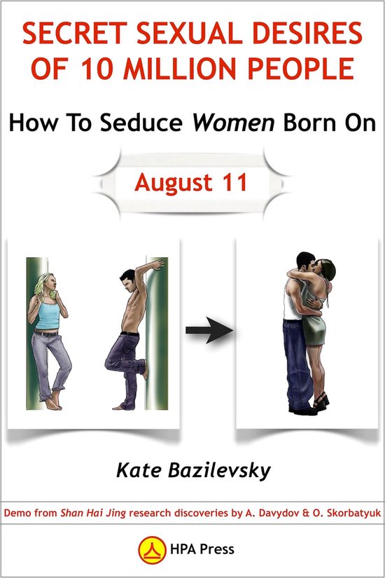 Secret Sexual Desires 7 - How To Seduce Women Born On August ... - cover