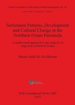 Settlement Patterns, Development and Cultural Change in Northern Oman Peninsula