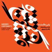 Ardeshir Kamkar & Zakaria Yusefi - Missed Certainty (CD)