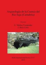 Arqueologia de la Cuenca del Rio Saja (Cantabria)
