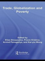 Routledge Studies in International Business and the World Economy - Trade, Globalization and Poverty