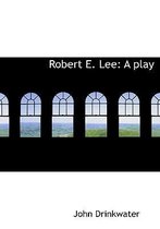 Robert E. Lee