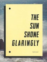 Seth Lower - the Sun Shone Glaringly