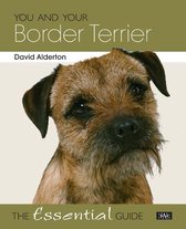 Essential Guide - You and Your Border Terrier