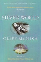 Silver World: The Silver Sequence (Book 3)