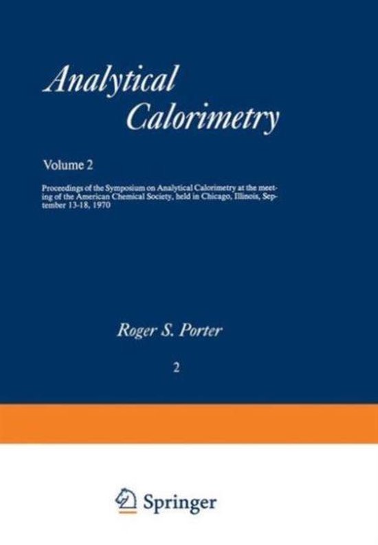 Analytical Calorimetry 9780306303661 Roger S. Porter Boeken