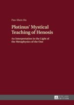 Plotinus’ Mystical Teaching of Henosis