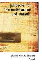 Jahrbucher Fur Nationalokonomie Und Statistik.