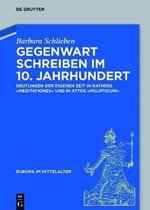 Europa Im Mittelalter- Gegenwart Schreiben Im 10. Jahrhundert