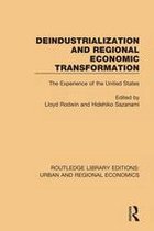 Routledge Library Editions: Urban and Regional Economics - Deindustrialization and Regional Economic Transformation
