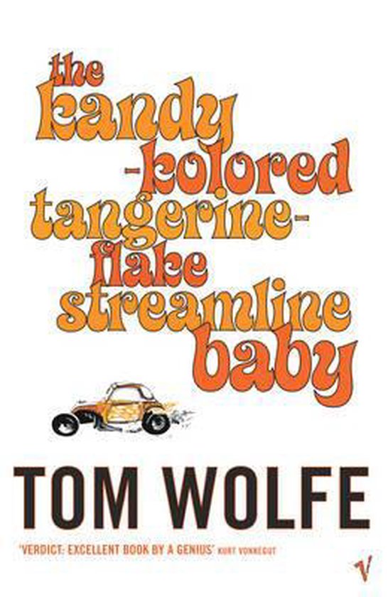 Couverture du livre 'the kandy-kolored tangerine-flake streamline baby' en lettres orange et jaunes, avec une image d'une voiture orange.
