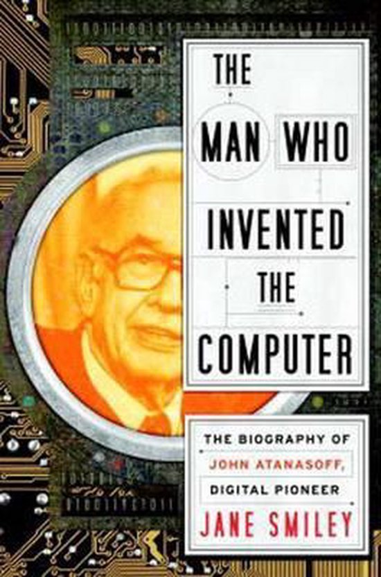 The Man Who Invented The Computer - cover