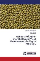 Genetics of Agro-morphological Yield Determinants in Vigna radiata L