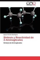 Sintesis y Reactividad de 2-Aminoglicales