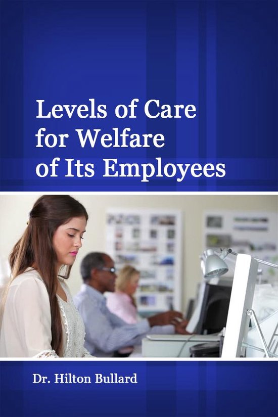 Levels of Care for Welfare of Its Employees - cover