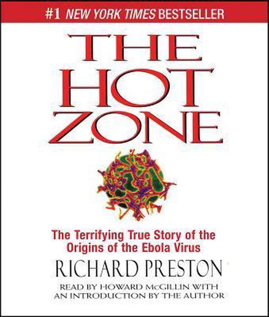 Boekomslag van "The Hot Zone", met de rode tekst "The Hot Zone" en een afbeelding van een virus. "The Terrifying True Story of the Origins of the Ebola Virus" door Richard Preston.