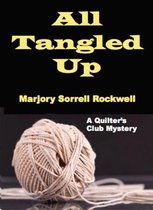 A Quilter's Club Mysteries 6 - All Tangled Up