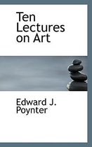 Ten Lectures on Art