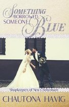 Something Borrowed, Someone Blue