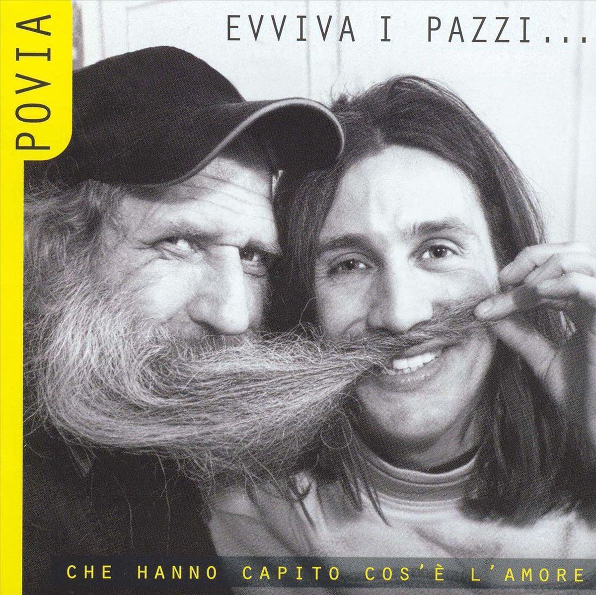 Evviva I Pazzi Capito Cos'E' L'Amore