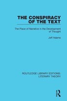 Routledge Library Editions: Literary Theory-The Conspiracy of the Text