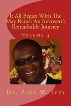It All Began With The May Rains: An Introvert's Remarkable Journey