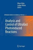 Springer Series in Chemical Physics- Analysis and Control of Ultrafast Photoinduced Reactions