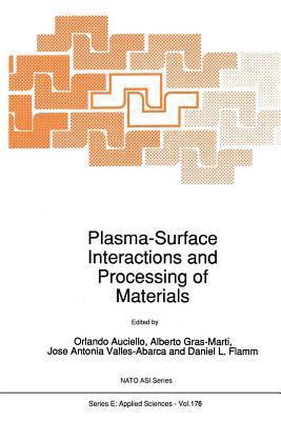 NATO Science Series E:176- Plasma-Surface Interactions and P ... - cover