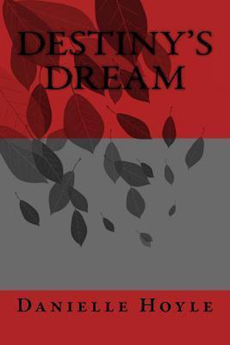 Destiny's Dream van Danielle Hoyle