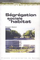 Géographie sociale - Ségrégation sociale et habitat