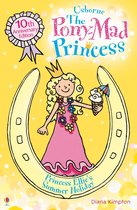 The Pony-Mad Princess - Princess Ellie's Summer Holiday