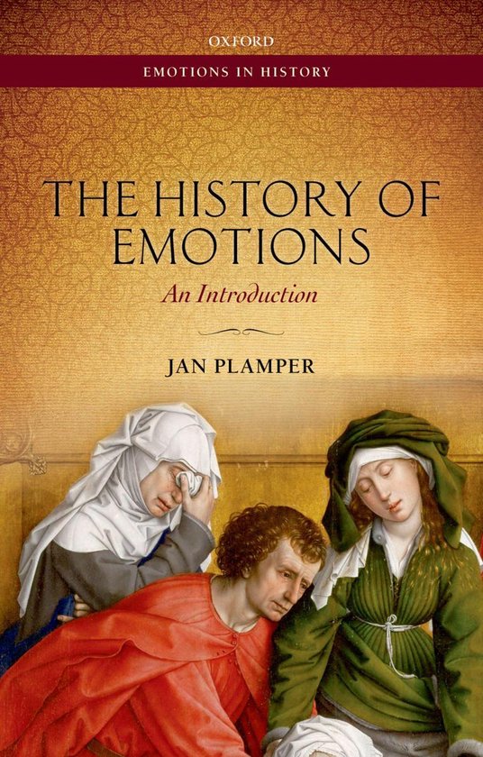 Emotions in History - The History of Emotions - cover