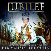 Jubilee - Celebration In Music Of Her Majesty