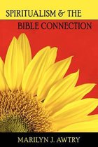 Spritiualism & the Bible Connection