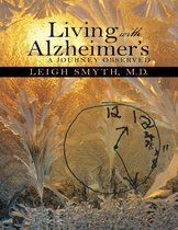 Living With Alzheimer’s: A Journey Observed
