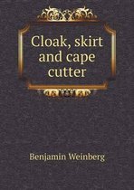 Cloak, skirt and cape cutter