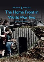 Britain's Heritage - The Home Front in World War Two