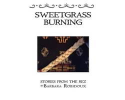Sweetgrass Burning