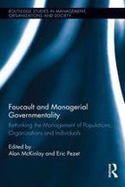 Routledge Studies in Management, Organizations and Society - Foucault and Managerial Governmentality
