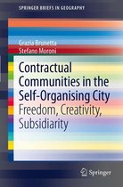 SpringerBriefs in Geography - Contractual Communities in the Self-Organising City