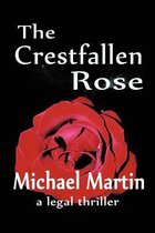 The Crestfallen Rose