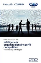 Inteligencia Organizacional y Perfil Competitivo