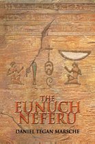 The Eunuch Neferu