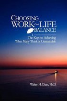 Choosing Work-Life Balance